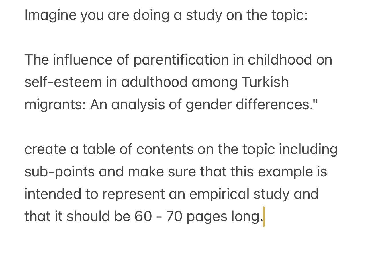 Solved Imagine you are doing a study on the topic:The | Chegg.com