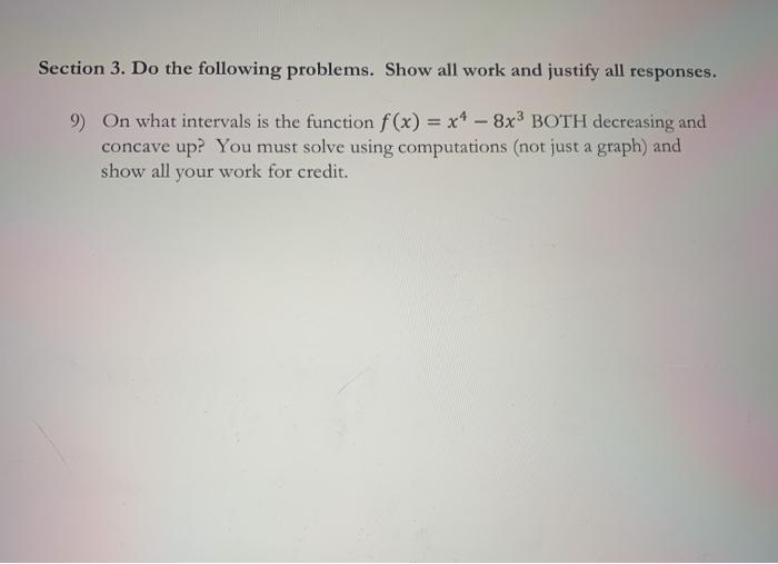 Solved Section 3. Do the following problems. Show all work | Chegg.com
