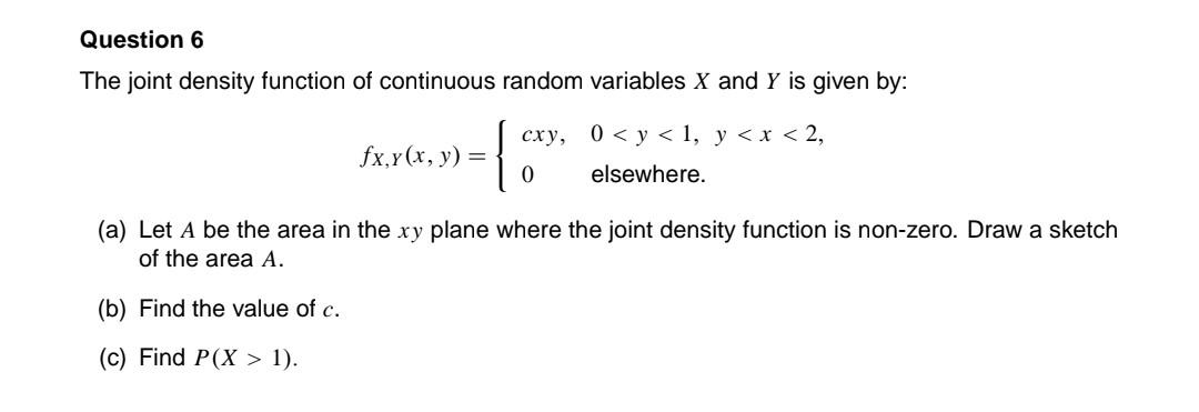 Solved The joint density function of continuous random | Chegg.com