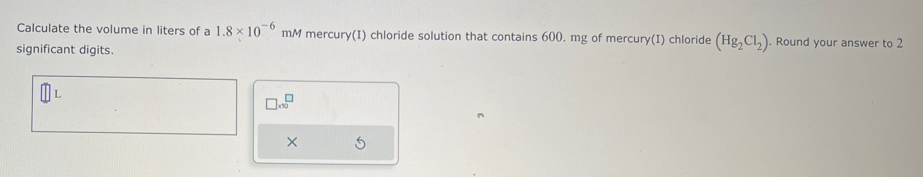 Solved Calculate The Volume In Liters Of A 1 8×10 6mm