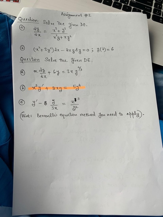 Solved Assignment #2 Question: Solve The given DE. dx e xy + | Chegg.com
