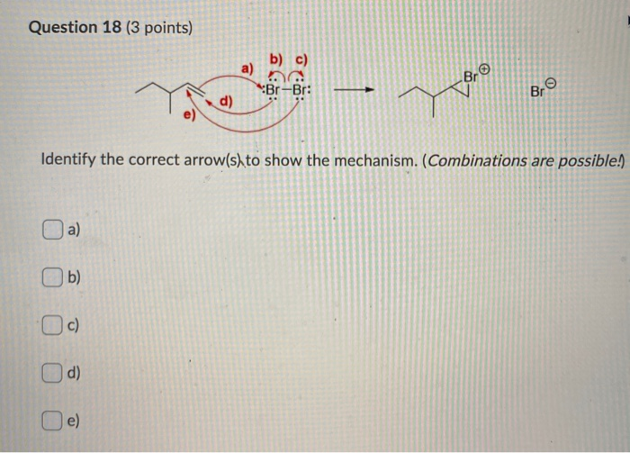 Solved Question 18 (3 Points) B) C) A) Br-Br: Br D) Identify | Chegg.com