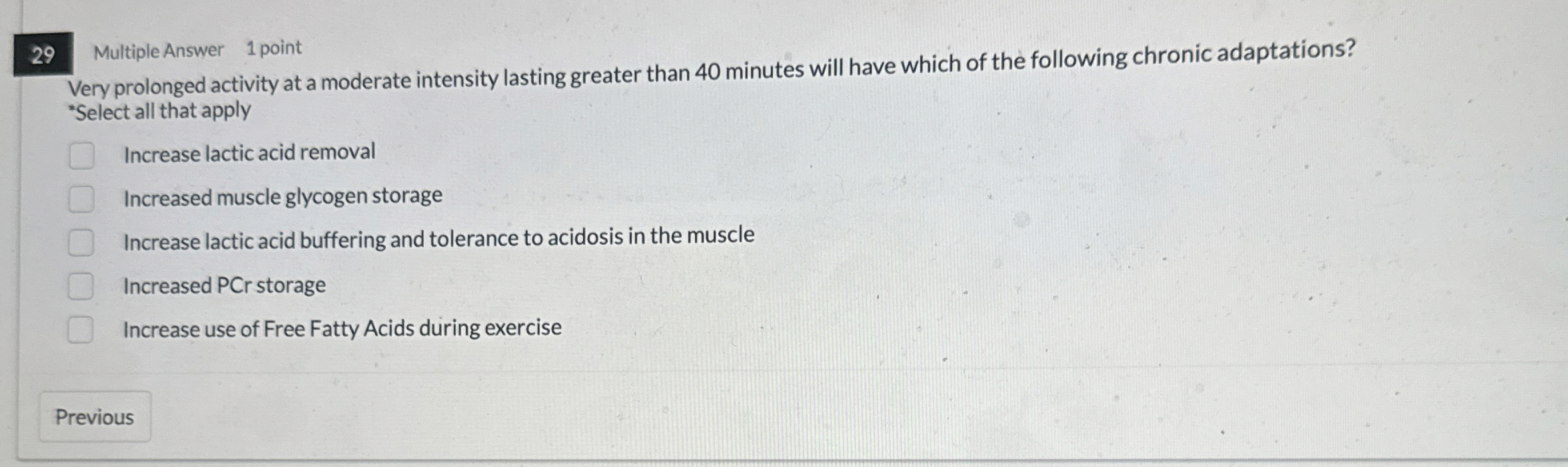 Solved 29Multiple Answer 1 ﻿pointVery prolonged activity at | Chegg.com