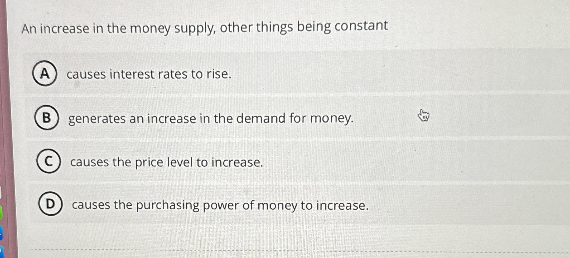Solved An increase in the money supply, other things being | Chegg.com