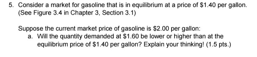 Solved 5. Consider a market for gasoline that is in | Chegg.com