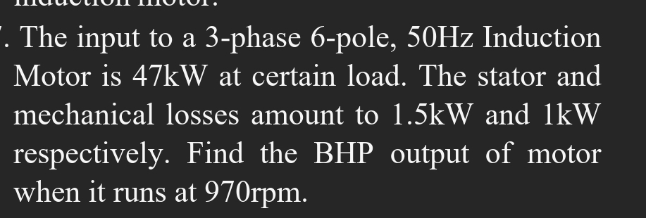 Solved The input to a 3-phase 6-pole, 50 ﻿Hz Induction Motor | Chegg.com