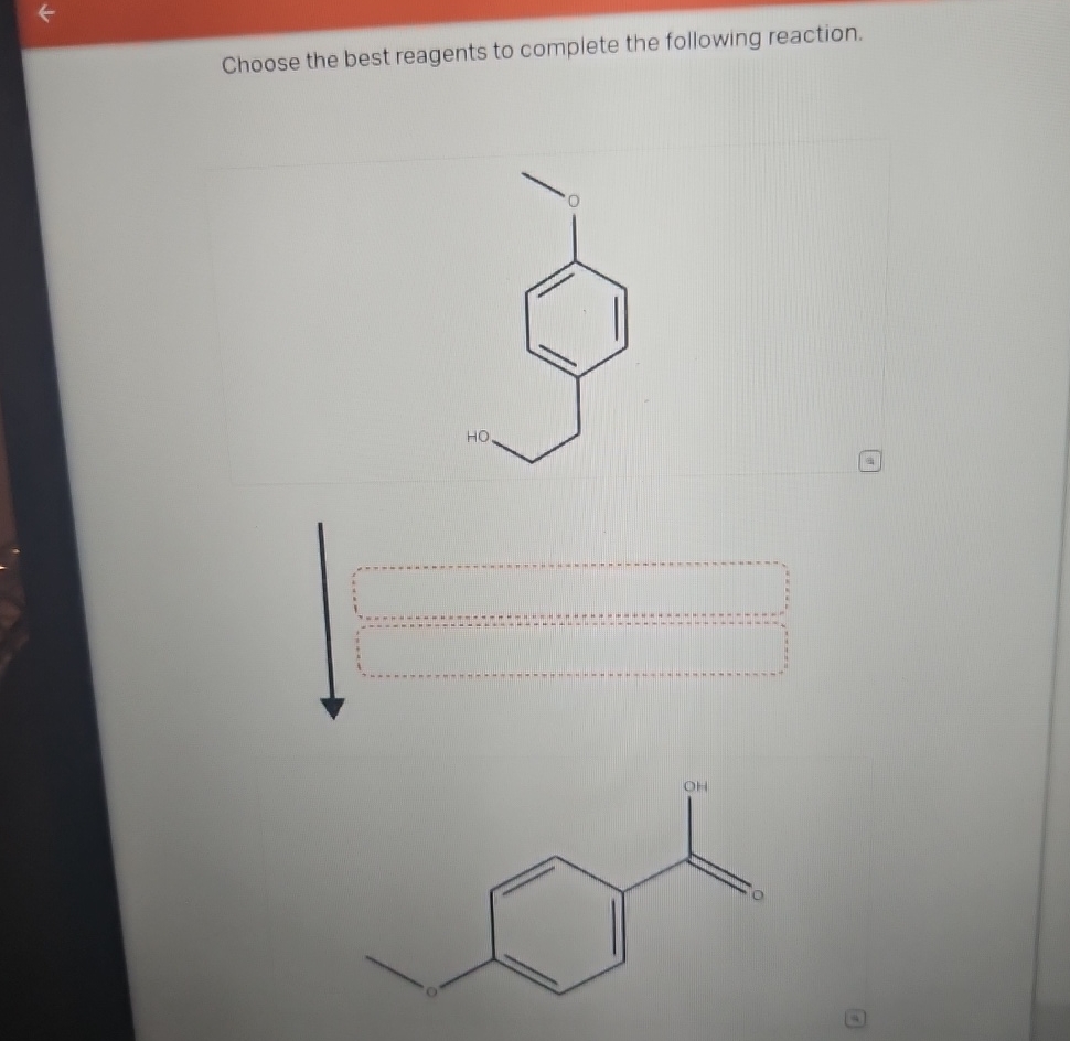 Solved Choose the best reagents to complete the following