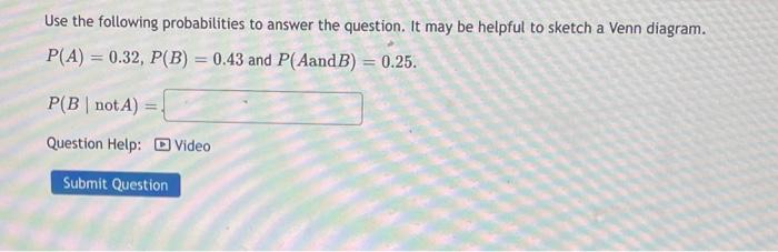 Solved Use The Following Probabilities To Answer The | Chegg.com