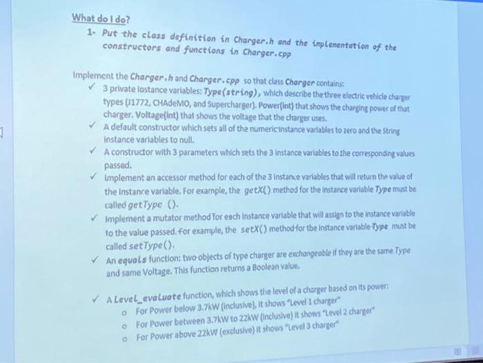 Solved What do I do? 1. Put the class definition in Charger,