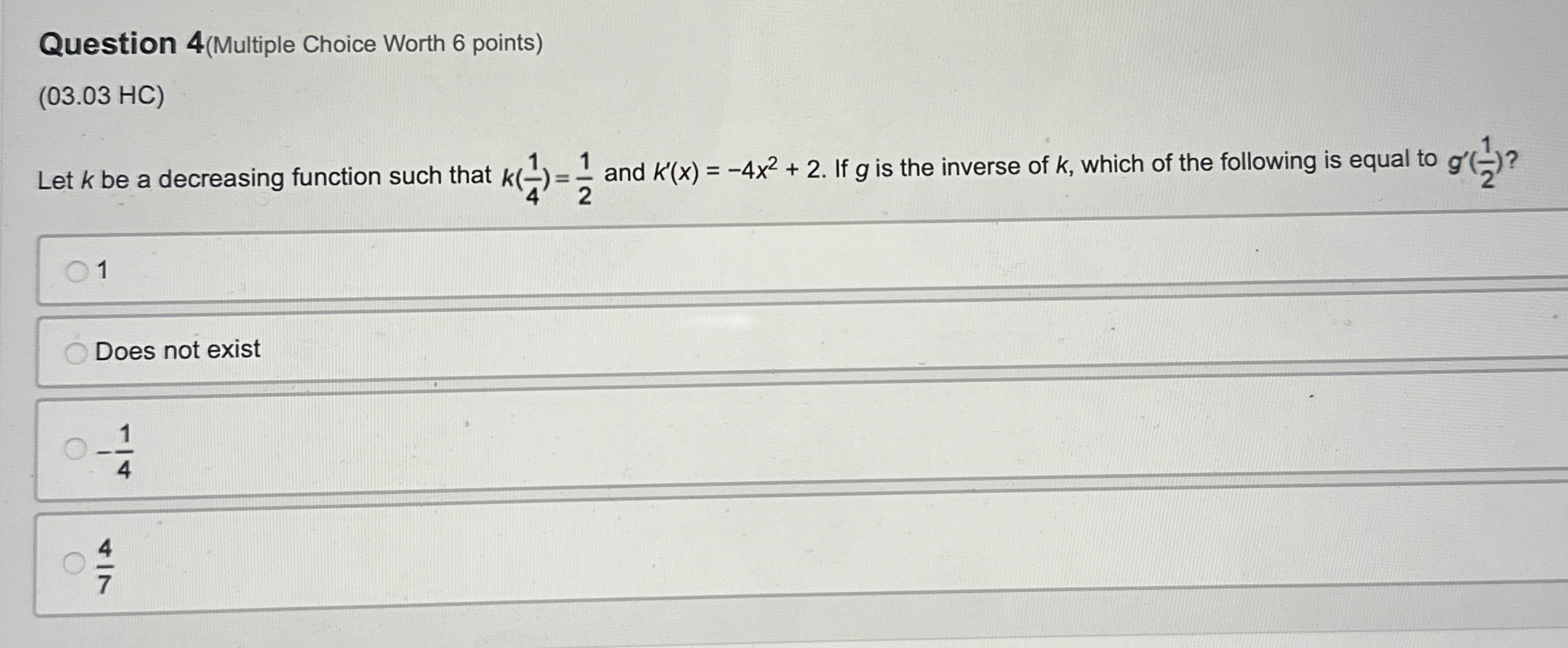 Solved Question 4 (Multiple Choice Worth 6 ﻿points)(03.03 | Chegg.com