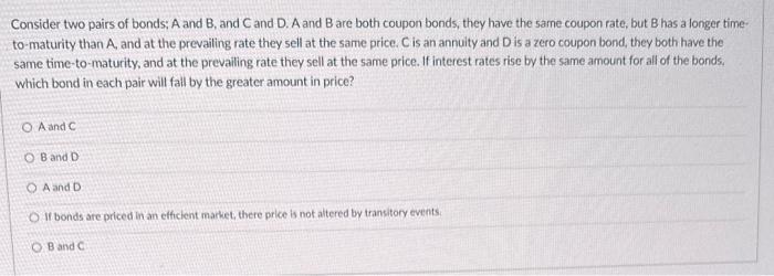 Solved Consider Two Pairs Of Bonds; A And B, And C And D. A | Chegg.com