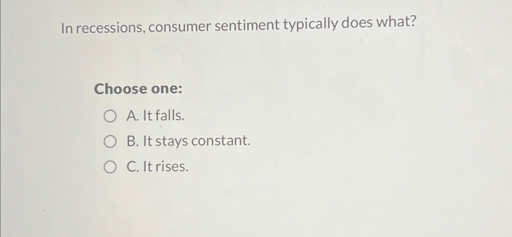 Solved In Recessions, Consumer Sentiment Typically Does | Chegg.com