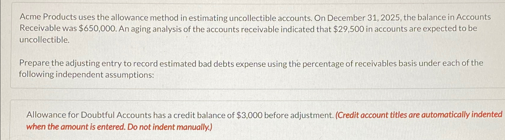 Solved Acme Products uses the allowance method in estimating | Chegg.com