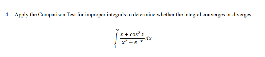 Apply The Comparison Test For Improper Integrals To