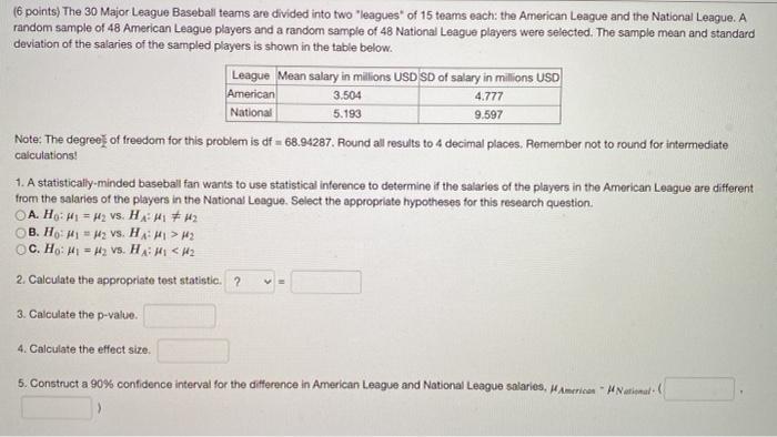 Solved (6 points) The 30 Major League Baseball teams are | Chegg.com