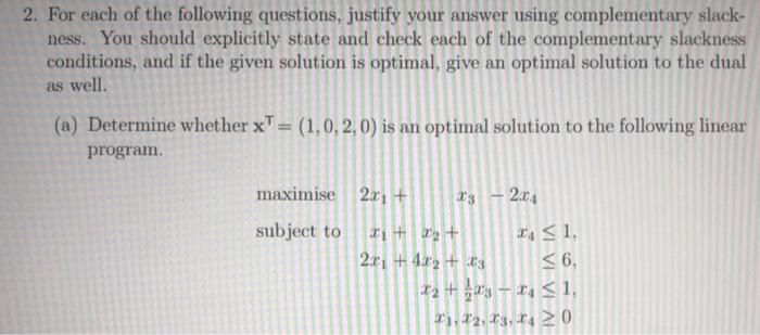Solved 2. For each of the following questions, justify your | Chegg.com