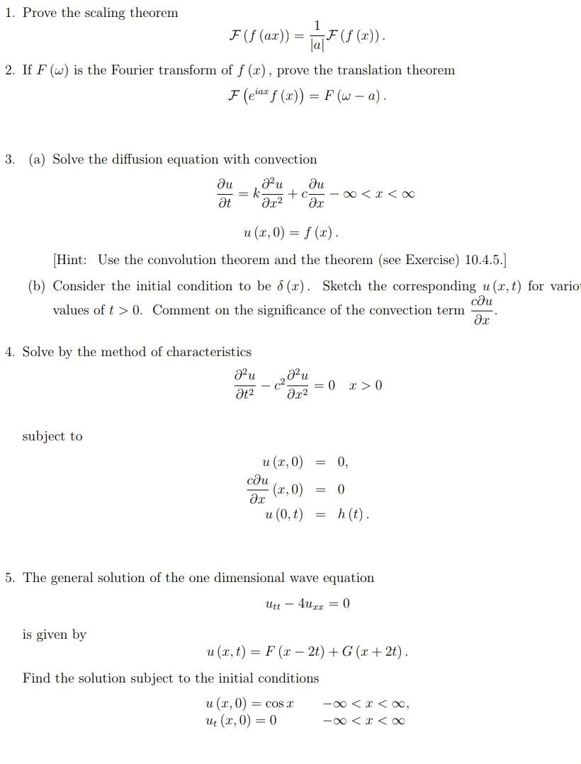 Solved 1. Prove the scaling theorem F (f (ax)) = 2. If F (w) | Chegg.com