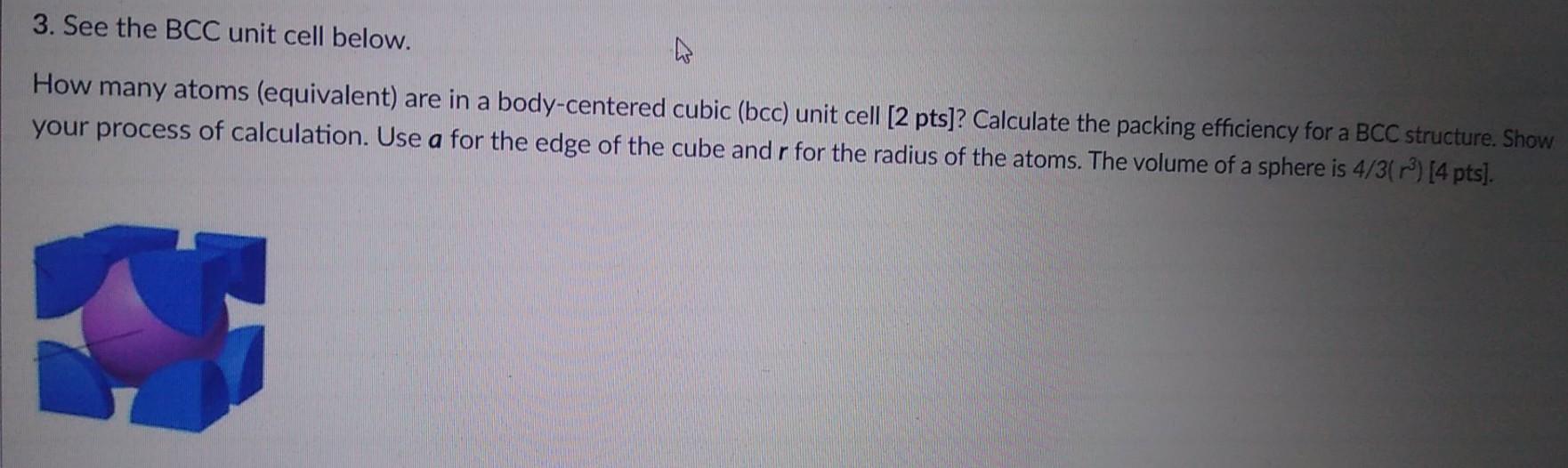 Solved 3. See the BCC unit cell below. How many atoms | Chegg.com
