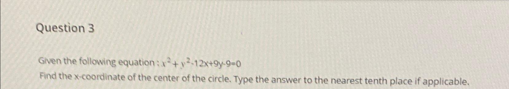 Solved Question 3Given the following equation: | Chegg.com