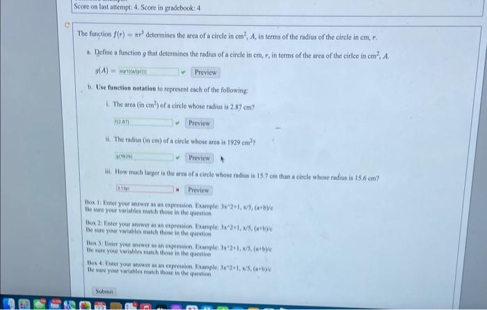 The function \( f(r)=\pi r^{2} \) determines the area of a circle in \( \mathrm{cm}^{2}, A \), in terms of the radius of the