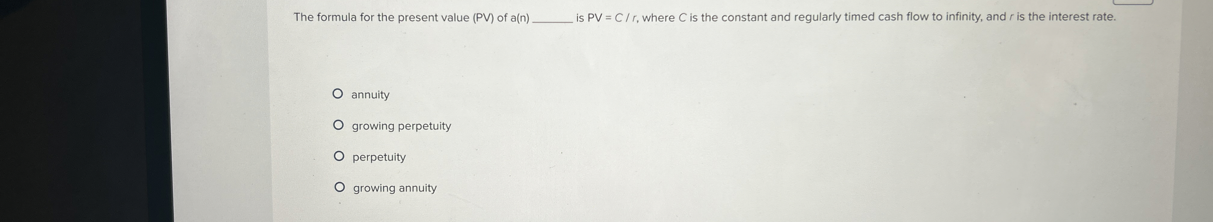 Solved The formula for the present value (PV) ﻿of a(n)is | Chegg.com