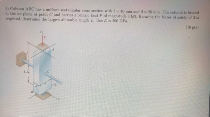 Solved 5) Column ABC has a uniform rectangular cross section | Chegg.com