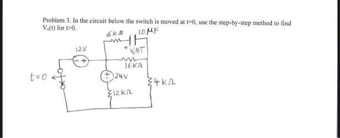 Solved Problem 3. In the circuit below the switch is moved | Chegg.com