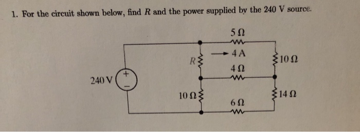 Solved 1. For the circuit shown below, find R and the power | Chegg.com