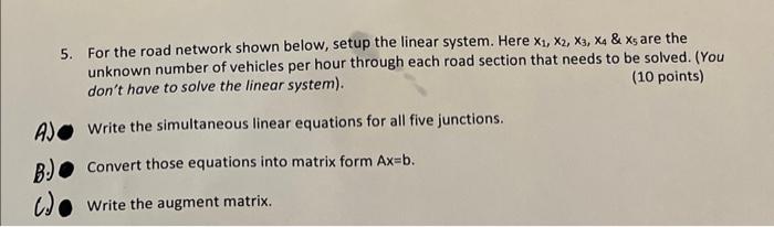 Solved 5. For the road network shown below, setup the linear | Chegg.com