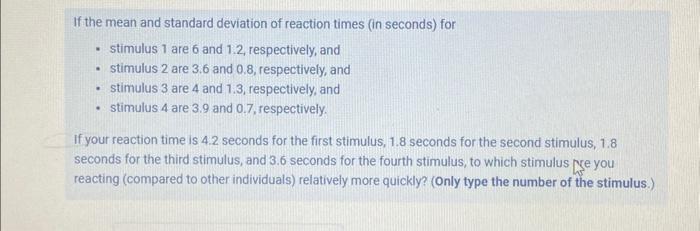 Solved If the mean and standard deviation of reaction times | Chegg.com