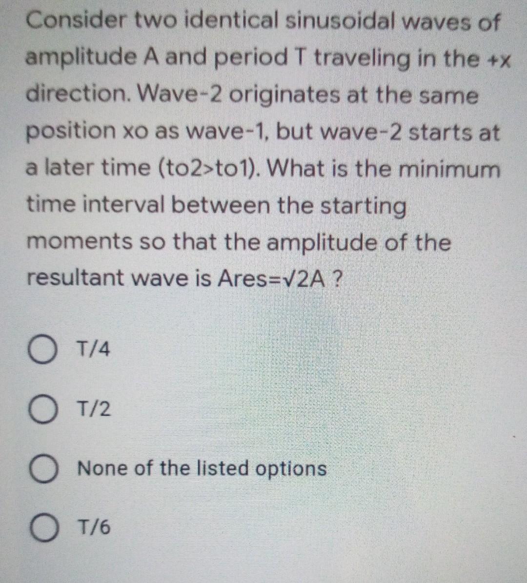 Solved Consider two identical sinusoidal waves of amplitude | Chegg.com