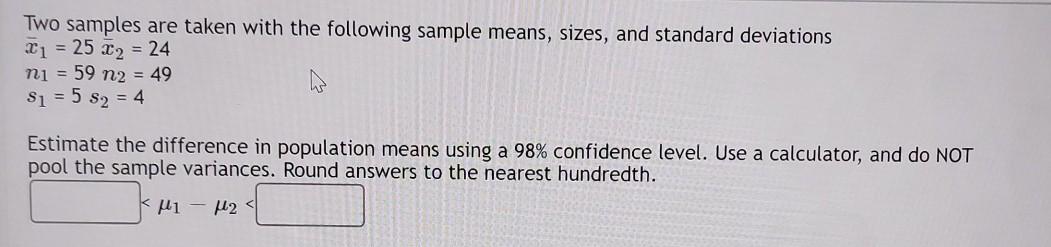 Solved Two Samples Are Taken With The Following Sample | Chegg.com