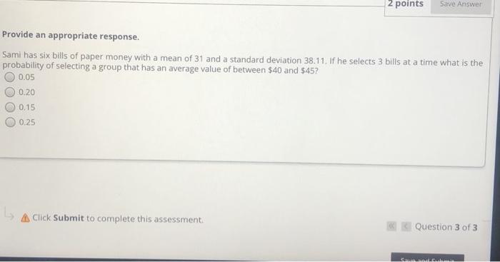 Solved 2 points Save Answer Provide an appropriate response. | Chegg.com
