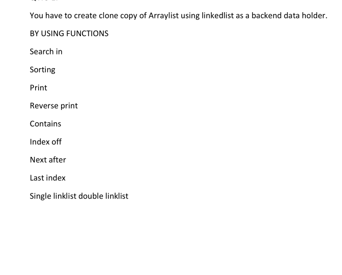Solved You have to create clone copy of Arraylist using | Chegg.com