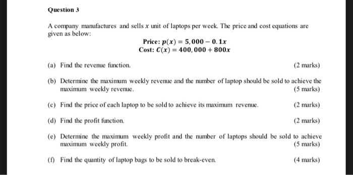 Solved Question 3 A company manufactures and sells x unit of | Chegg.com