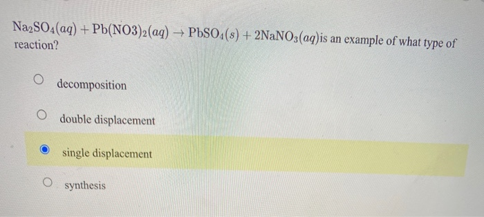 Solved Na2SO4 (aq) + Pb(NO3)2(aq) + PbSO4(s) + 2NaNO3(aq)is | Chegg.com