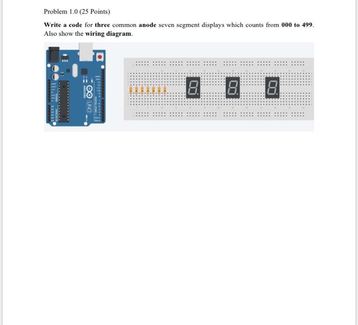 Solved Write a code for three common anode seven segment | Chegg.com