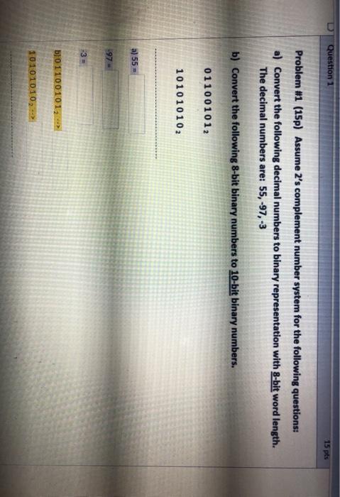 Solved Question 1 15 pts Problem #1 (15p) Assume 2's | Chegg.com