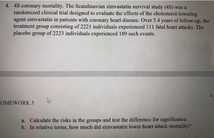 Solved 4. 4S coronary mortality. The Scandinavian | Chegg.com
