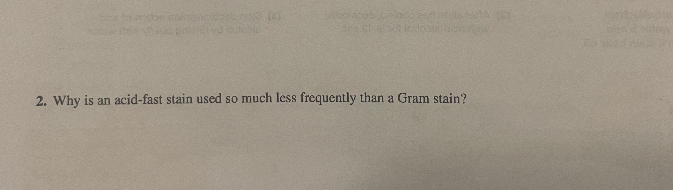 Solved Why is an acid-fast stain used so much less | Chegg.com