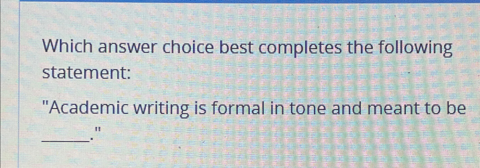 Solved Which answer choice best completes the following | Chegg.com