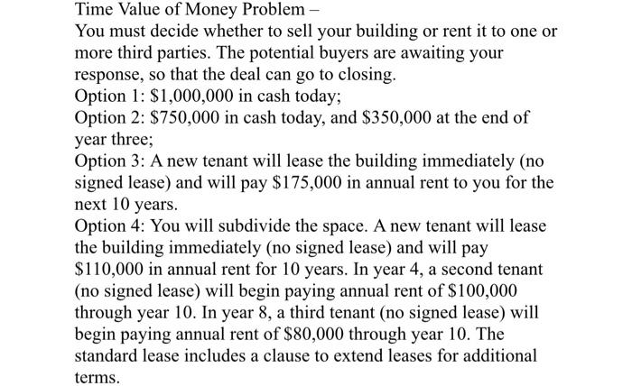 Solved Time Value of Money Problem - You must decide whether | Chegg.com