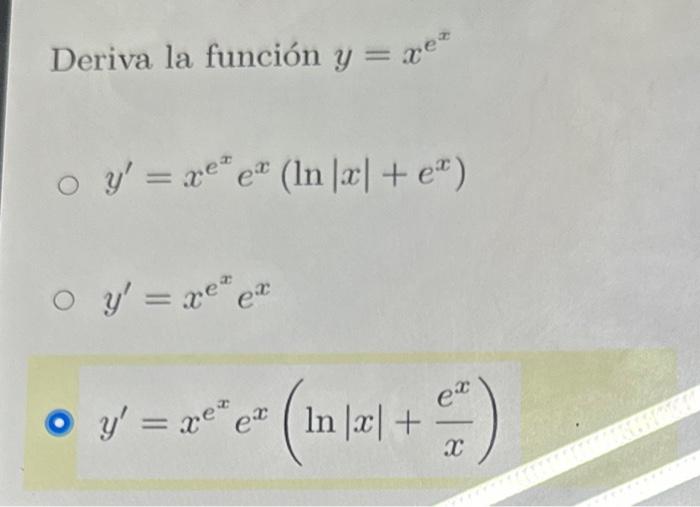 Solved Deriva la función y=xex y′=xexex(ln∣x∣+ex) y′=xexex | Chegg.com