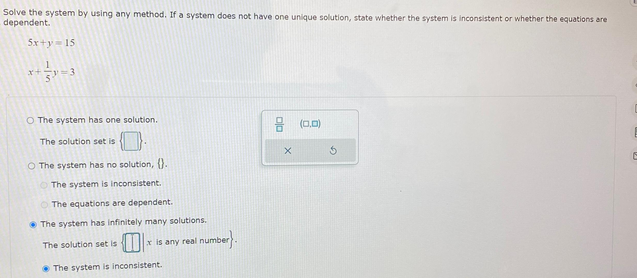Solved Solve the system by using any method. If a system | Chegg.com