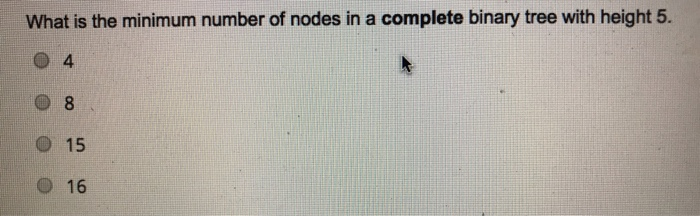 Solved What Is The Minimum Number Of Nodes In A Complete