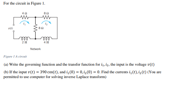 Solved For the circuit in Figure 1.Figure 1 ﻿A circuit(a) | Chegg.com