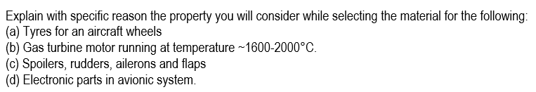Solved Explain with specific reason the property you will | Chegg.com