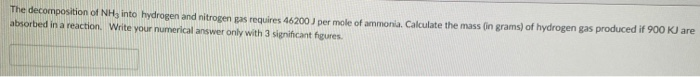 Solved The decomposition of NH3 into hydrogen and nitrogen | Chegg.com