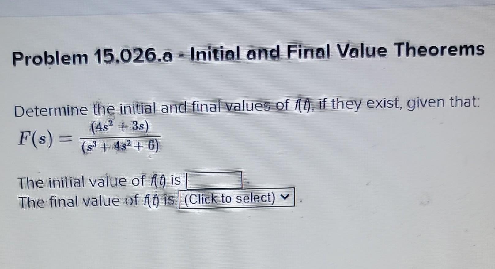 Solved Problem 15.026.a - Initial And Final Value Theorems | Chegg.com