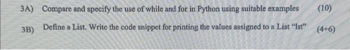 Solved 3A) Compare and specify the use of while and for in | Chegg.com